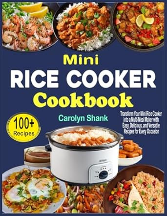 Mini Rice Cooker Cookbook