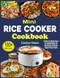 Mini Rice Cooker Cookbook