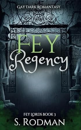 Fey Regency: Gay Dark Romantasy