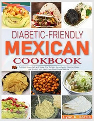 Diabetic-Friendly Mexican Cookbook