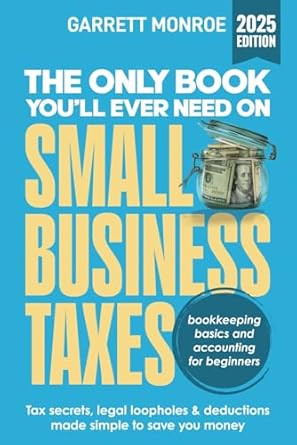 The Only Book Youll Ever Need On Small Business Taxes