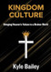 Kingdom Culture
