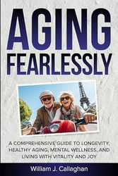 Aging Fearlessly