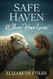 Safe Haven: Where Hope Lives Safe Haven: Where Hope Lives