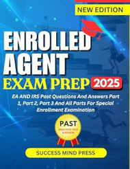 Enrolled Agent Exam Prep 2025