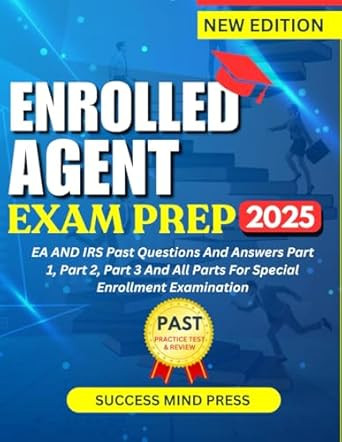 Enrolled Agent Exam Prep 2025