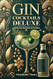 Gin Cocktails Deluxe