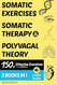 Somatic Exercises Somatic Therapy & Polyvagal Theory