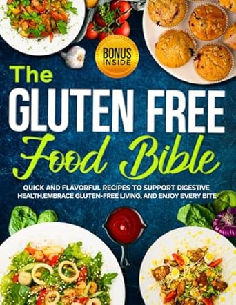 The Gluten Free Food Bible