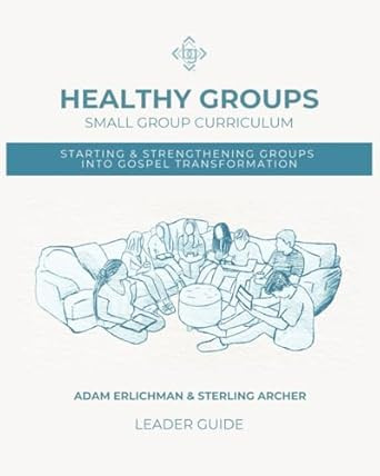 Healthy Groups Small Group Curriculum