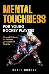 Mental Toughness for Young Hockey Players