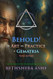 Behold!: The Art and Practice of Gematria