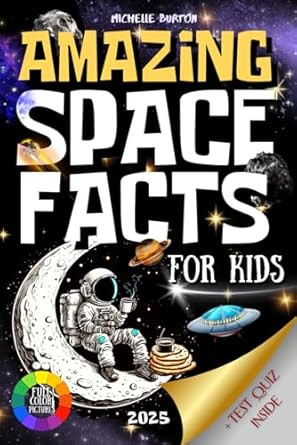 Amazing Space Facts for Curious Kids