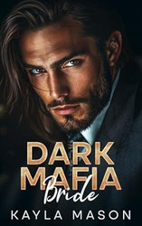 Dark Mafia Bride: An Arranged Marriage Secret Baby Romance