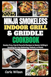 Ninja Smokeless Indoor Grill & Griddle Cookbook 2025