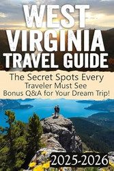 West Virginia Travel Guide 2025 - 2026