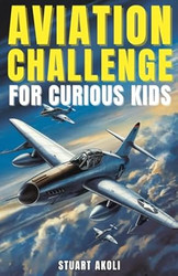 Aviation Challenge for Curious Kids