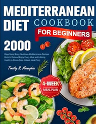 Simple & Quick Mediterranean Diet Cookbook for Beginners