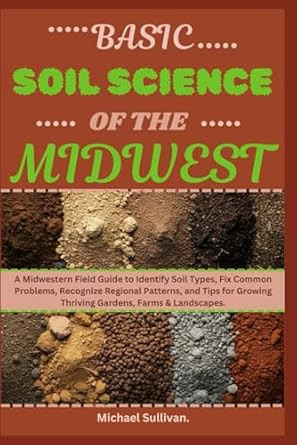 Basic Soil Science of The Midwest