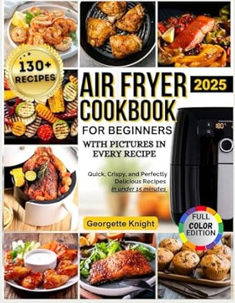 Air Fryer Cookbook for Beginners with Pictures