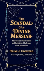 The Scandal of a Divine Messiah