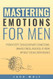 Mastering Emotions for Men