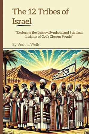 The 12 Tribes of Israel