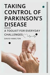 Taking Control of Parkinson'S Disease