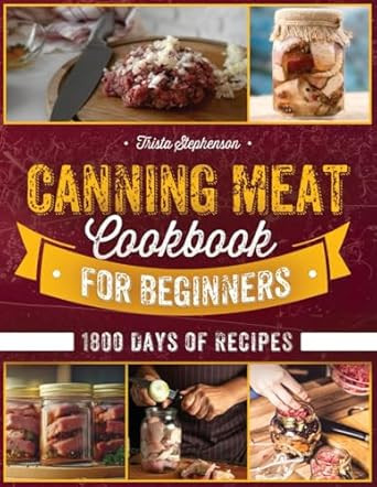 Canning Meat Cookbook for Beginners