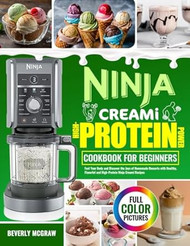 Ninja CREAMi High-Protein Power Cookbook for Beginners