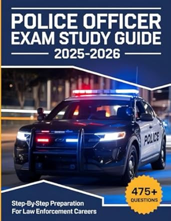 Police Officer Exam Study Guide 2025-2026