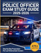 Police Officer Exam Study Guide 2025-2026