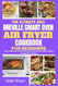 The Ultimate 2025 Breville Smart Oven Air Fryer Cookbook