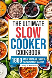 The Ultimate Slow Cooker Cookbook