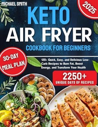 Keto Air Fryer Cookbook for Beginners