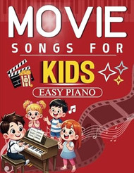 Movie Songs for Kids Easy Piano