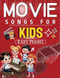 Movie Songs for Kids Easy Piano