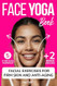 Face Yoga Book: Facial Exercises For Firm Skin And Anti-Aging