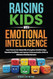 Raising Kids With Emotional Intelligence
