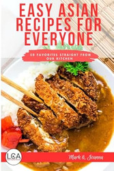 Easy Asian Recipes for Everyone