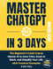 Master Chatgpt In 3 Days