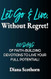 Let Go And Live! Without Regret.