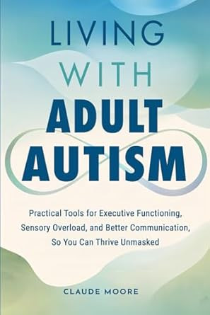 Living with Adult Autism