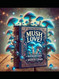 Mush Love!: A Mushroom Guide by Darren Lyman