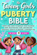 The Tween Girls Puberty Bible