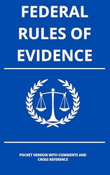 Federal Rules of Evidence 2025 Edition