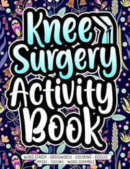 Knee Surgery Activity Book