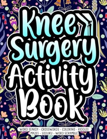 Knee Surgery Activity Book