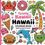 Totally Kawaii Hawaii Coloring Book