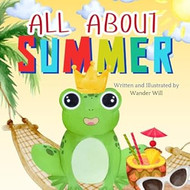 All About Summer: An Early Reader Book for Toddlers and Kids
